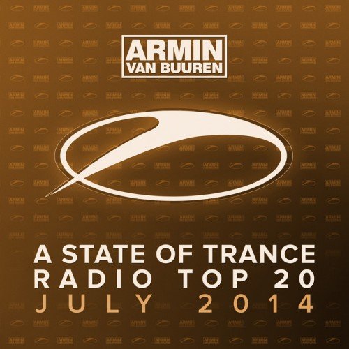 A State Of Trance Radio Top 20 - July (2014) MP3